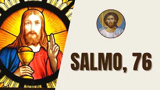 Salmo, 76 - "En Judá Dios se ha dado a conocer, grande es su nombre en Israel, pues en Salem..."