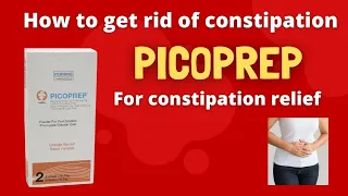 Picoprep how to use.||How to Get Rid of Constipation.