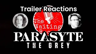 The Waiting Room Reacts: Parasyte - The Grey