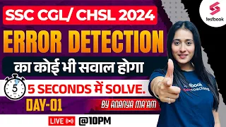 ERROR DETECTION QUESTIONS | ENGLISH Class for SSC CGL/CHSL 2024 | English by Ananya Ma'am