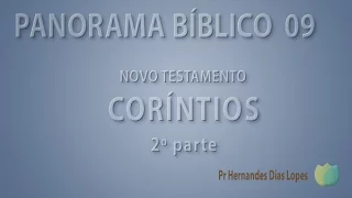 Panorama Bíblico Novo Testamento - Coríntios 2º parte