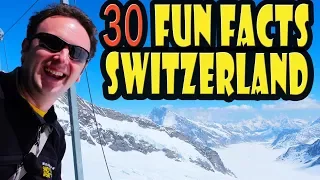 30 Fun Facts About Switzerland That Are Totally True