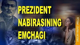 Prezident nabirasining emchagi - RTdan va'z