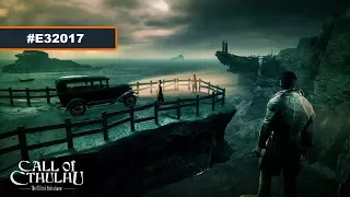 Call of Cthulhu – E3 2017 трейлер (PS4/XONE/PC)