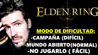 ELDEN RING NO ES DIFÍCIL: TÚ ELIGES SU MODO DE DIFICULTAD / NO DEJES QUE DIGAN QUE NO ES PARA TI