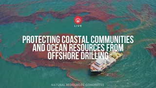 Protecting Coastal Communities and Ocean Resources from Offshore Drilling