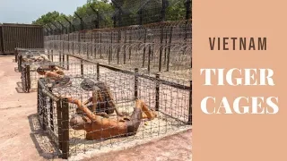 Vietnam "Tiger Cages"