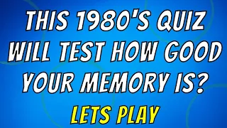 1980's Quiz - Perfect For Boomers