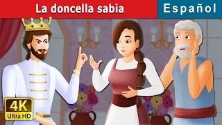 La doncella sabia | The Wise Maiden Story in Spanish | @SpanishFairyTales