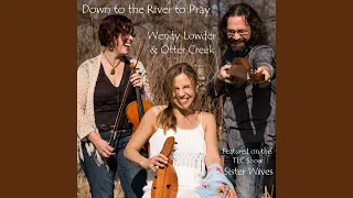 Down to the River to Pray - Featured on Tlc Show Sister Wives