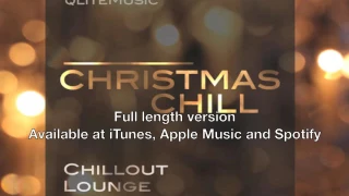 "O Come O Come Emmanuel" from Christmas Chill by QLiteMusic