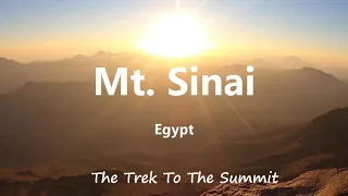 Mt. Sinai (Egypt) - The Trek To The Summit