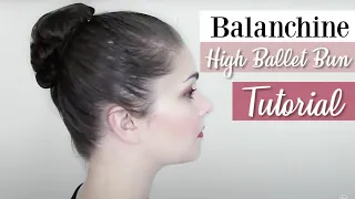 Balanchine Classic High Ballet Bun Tutorial | Kathryn Morgan