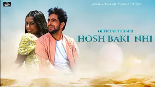 Hosh Baki Nhi | Official Teaser | Altamash F | Babli Haque & Meera | Swati Chauhan | Peeyush Chauhan