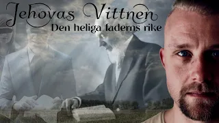 Jehovas Vittnen | Den Heliga Faderns Rike