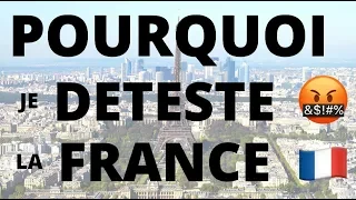 5 CHOSES QUE JE DETESTE EN FRANCE