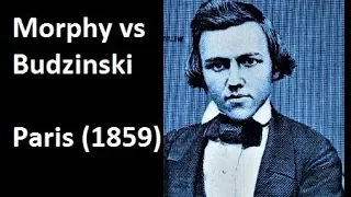 Paul Morphy vs Wincenty Budzinski - Paris (1859) #224