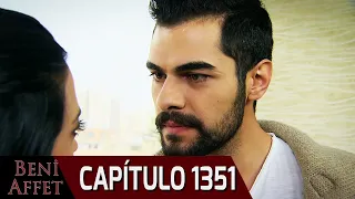 Perdóname (Beni Affet) - Capítulo 1351