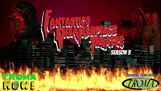 Fantastico Disasterpiece Theatre: Season 3 Teaser!