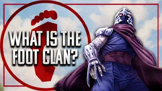 What is the Foot Clan (TMNT all versions)