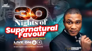 30 NIGHTS OF SUPERNATURAL FAVOUR WITH APOSTLE JONATHAN LAGANG ||25||04||2024