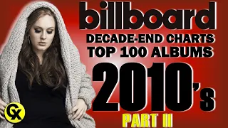 Top 100 Albums of the 2010's - Billboard Decade-End Chart [Part II]