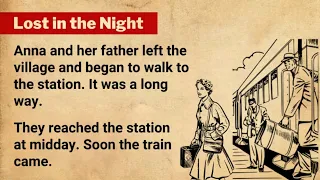 Improve your English 🚨 English Story - Lost in the Night - A Train Ride to Naira | Level 4