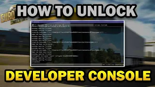 HOW TO ENABLE DEVELOPER CONSOLE IN ETS 2 1.47