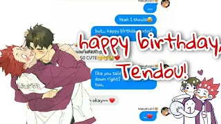 Happy birthday Tendou! | Ushiten short fluff | haikyuu text story