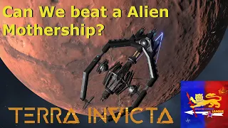 Trying to defeat a Alien Mothership! Terra Invicta, Space Battles