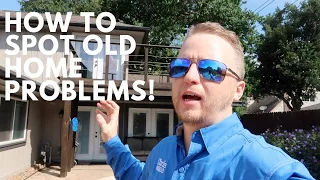 How To Spot Old Home Problems - The Houston Home Inspector