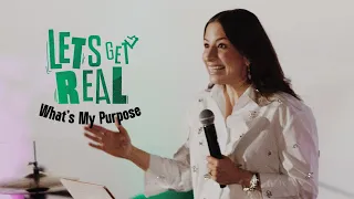 What's My Purpose || Let's Get Real || SOMOS Church