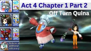 Off Turn Quina - Act 4 Chap 1 Pt 2 Shinryu DFFOO