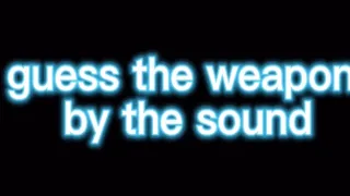 Guess the weapon by the sound|standoff 2😎👑