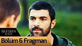 Sefirin Kızı 6. Bölüm Fragmanı!