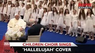 Children choir sings spectacular 'Hallelujah' cover before Pope Francis