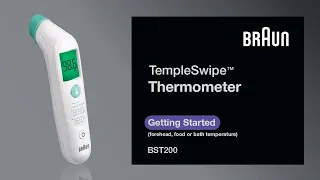 Braun TempleSwipe™ Thermometer BST200 - Getting Started