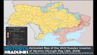 Animated Map of the 2022 Russian Invasion of Ukraine (through May 14th, 2024)