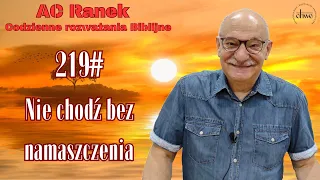 219. Nie chodź bez namaszczenia - pastor Andrzej Cyrikas