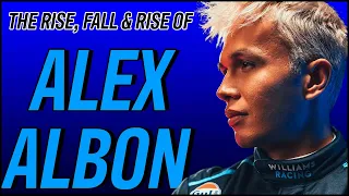 The Rise, Fall & Rise Of Alex Albon