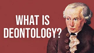 What is Deontology (Deontological Ethics or Duty Ethics)?