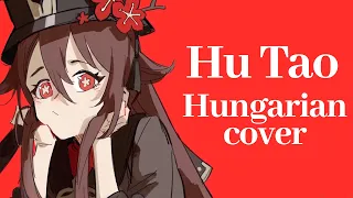 『Hungarian Cover』胡口桃生 /Hu Tao【Genshin Fansong 】