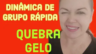 DINÂMICA DE GRUPO SUPER RÁPIDA e divertida- Quebra Gelo