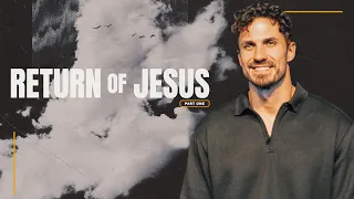 Return of Jesus (Part One) | Two Part Mini-Series | Pastor Bobby Chandler