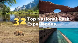 My Top 32 National Park Experiences