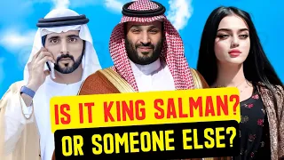 Is it King Salman?| Sheikh Hamdan's Wife| Fazza Wife| Crown Prince Of Dubai Wife #fazza