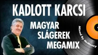 ✿ Kadlott Karcsi - Magyar slágerek megamix | Nosztalgia Zeneklub |