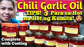 Homemade Chili Garlic Oil PangNegosyo Saktong Anghang Sarap + Tips Seal W/o Hot Air Blower W/Costing