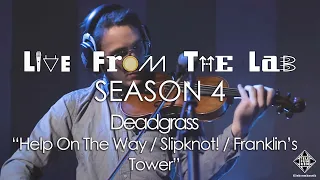 Deadgrass - "Help On The Way / Slipknot! / Franklin’s Tower" (TELEFUNKEN Live From The Lab)