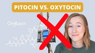 Understanding PITOCIN VS. OXYTOCIN | Inducing Your Labor